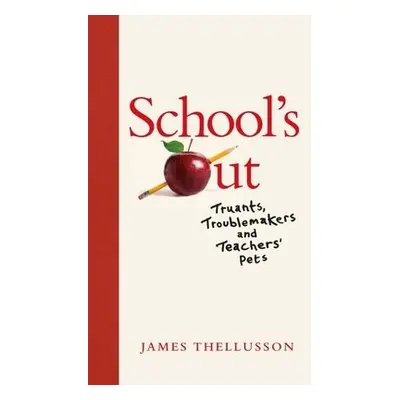 School's Out - Thellusson, James