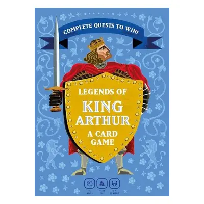 Legends of King Arthur - Johns, Tony a Rigby, Natalie