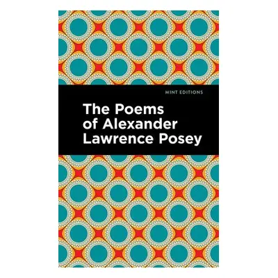 Poems of Alexander Lawrence Posey - Posey, Alexander Lawrence