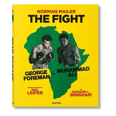 Norman Mailer. Neil Leifer. Howard L. Bingham. The Fight - Mailer, Norman