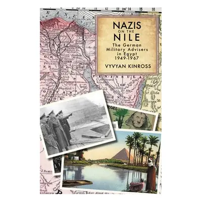 Nazis on the Nile - Kinross, Vyvyan