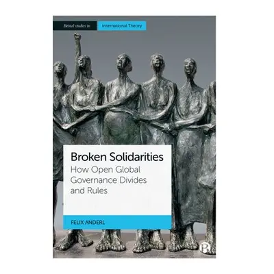 Broken Solidarities - Anderl, Felix (Philipps Universitat Marburg)