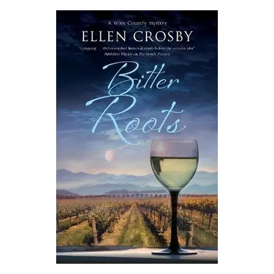 Bitter Roots - Crosby, Ellen