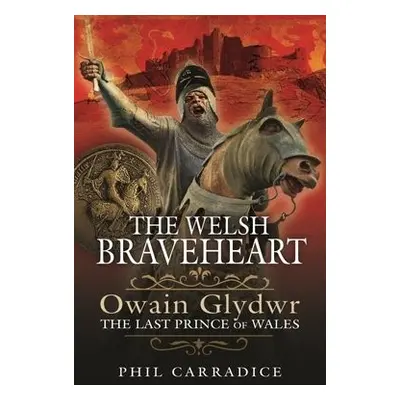 Welsh Braveheart - Carradice, Phil