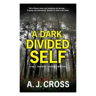 Dark, Divided Self - Cross, A.J.