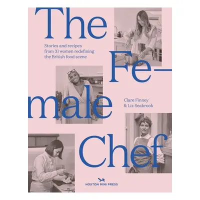 Female Chef - Finney, Clare a Seabrook, Liz