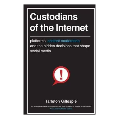 Custodians of the Internet - Gillespie, Tarleton