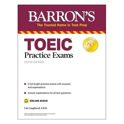 TOEIC Practice Exams (with online audio) - Lougheed, Lin