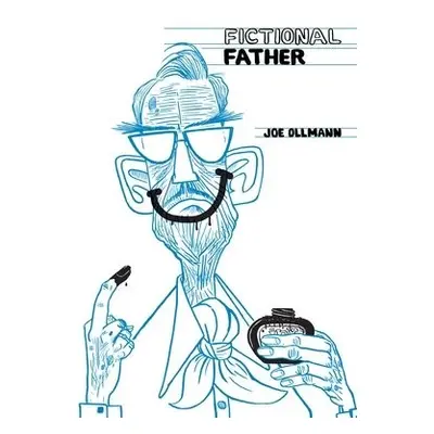 Fictional Father - Joe, Ollmann