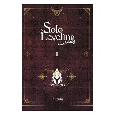 Solo Leveling, Vol. 2 (light novel) - Chugong