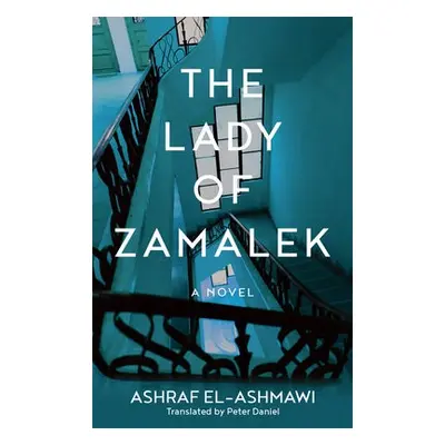 Lady of Zamalek - El-Ashmawi, Ashraf