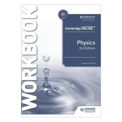 Cambridge IGCSE™ Physics Workbook 3rd Edition - Kennett, Heather