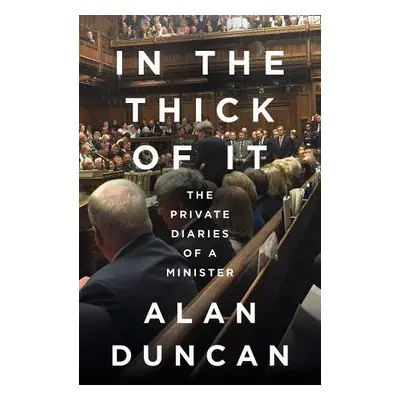 In the Thick of It - Duncan, Alan