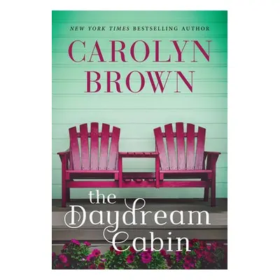 Daydream Cabin - Brown, Carolyn