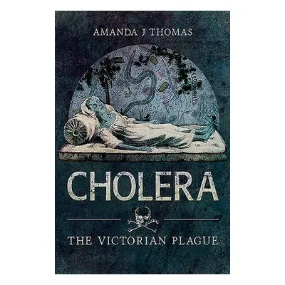 Cholera - Thomas, Amanda J