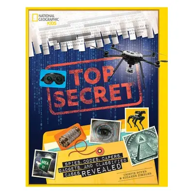 Top Secret - National Geographic Kids a Boyer, Crispin