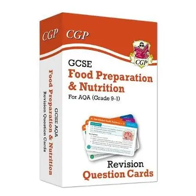 GCSE Food Preparation a Nutrition AQA Revision Question Cards - CGP Books