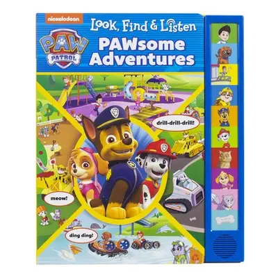 Nickelodeon PAW Patrol: PAWsome Adventures Look, Find a Listen Sound Book - PI Kids