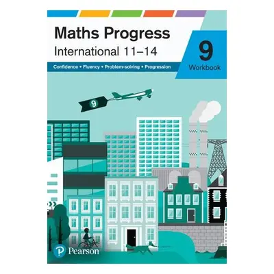 Maths Progress International Year 9 Workbook - Byrd, Greg a Gallick, Keith a Pledger, Keith a Mu