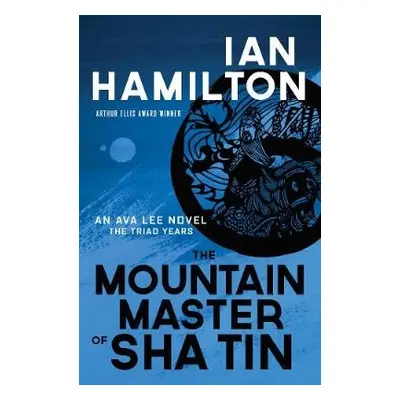 Mountain Master of Sha Tin - Hamilton, Ian