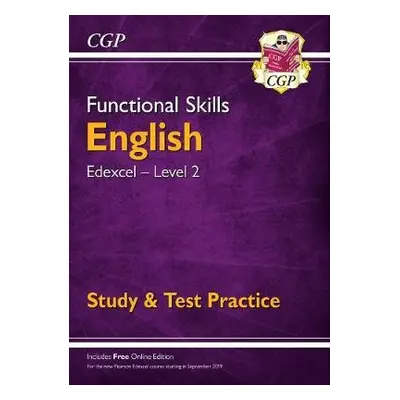 Functional Skills English: Edexcel Level 2 - Study a Test Practice - CGP Books