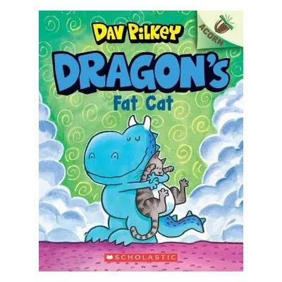 Dragon's Fat Cat: An Acorn Book (Dragon #2)