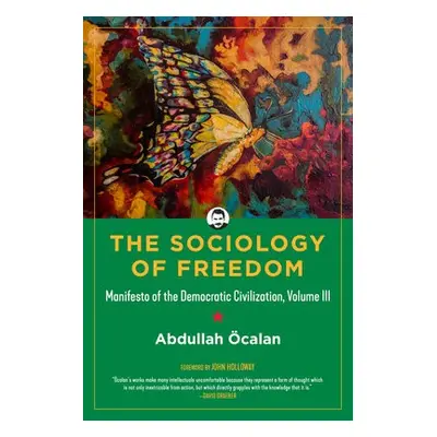 Sociology of Freedom - Ocalan, Abdullah