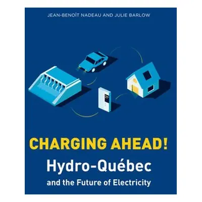 Charging Ahead - Barlow, Julie a Nadeau, Jean-Benoit