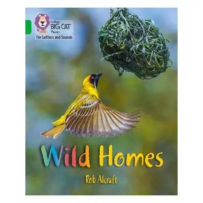 Wild Homes - Alcraft, Rob