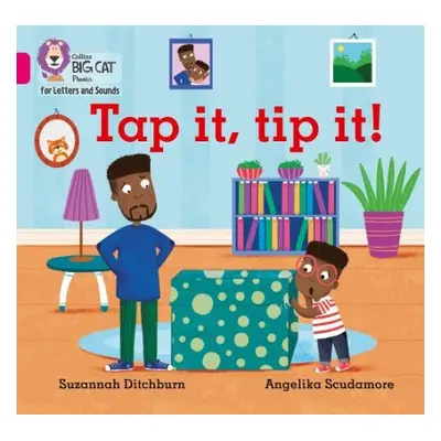 Tap It, Tip It! - Ditchburn, Suzannah