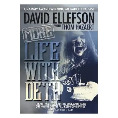 More Life With Deth - Ellefson, David a Hazaert, Thom