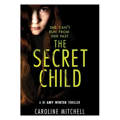 Secret Child - Mitchell, Caroline