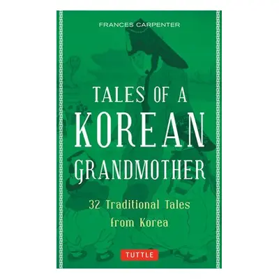 Tales of a Korean Grandmother - Carpenter, Frances