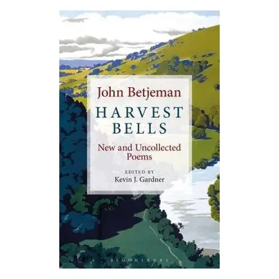 Harvest Bells - Betjeman, Sir John