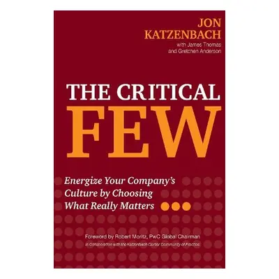 Critical Few - Katzenbach, Jon