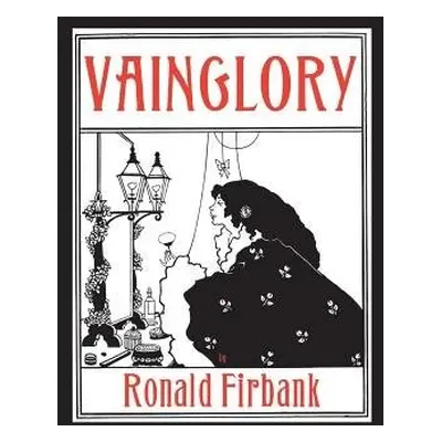 Vainglory - Firbank, Ronald