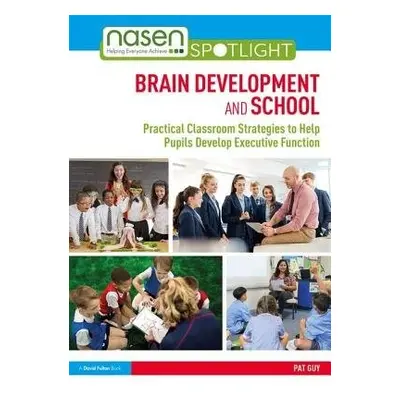 Brain Development and School - Guy, Pat (Eton College, UK)