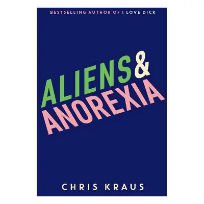 Aliens a Anorexia - Kraus, Chris