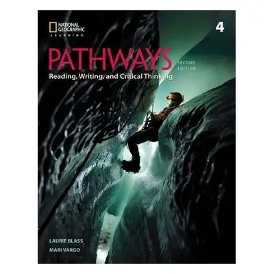 Pathways: Reading, Writing, and Critical Thinking 4 - Blass, Laurie (Independent) a Vargo, Mari