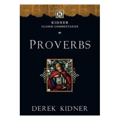 Proverbs - Kidner, Derek