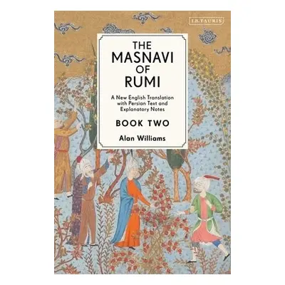 Masnavi of Rumi, Book Two - Rumi, Jalaloddin