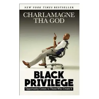 Black Privilege - Tha God, Charlamagne