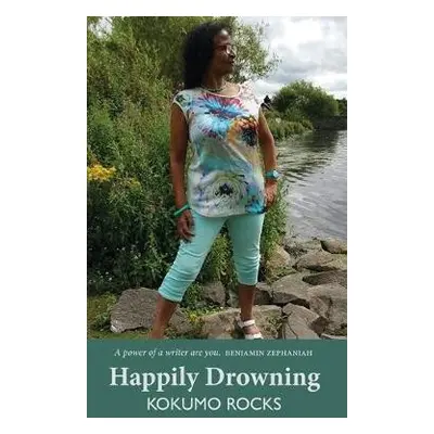 Happily Drowning - Rocks, Kokumo