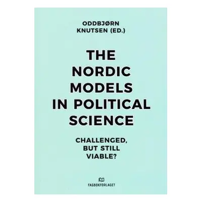 Nordic Models in Political Science