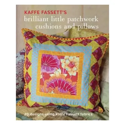 Kaffe Fassett's Brilliant Little Patchwork Cushion s and Pillows - Fassett, K