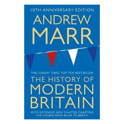 History of Modern Britain - Marr, Andrew