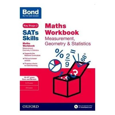 Bond SATs Skills: Maths Workbook: Measurement, Geometry a Statistics 10-11 Years - Baines, Andre