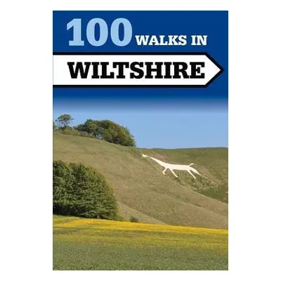 100 Walks in Wiltshire