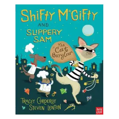 Shifty McGifty and Slippery Sam: The Cat Burglar - Corderoy, Tracey