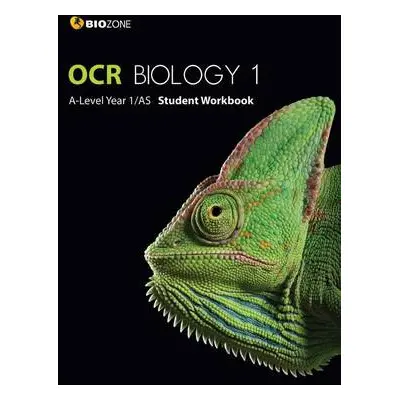 OCR Biology 1 A-Level/AS Student Workbook - Greenwood, Tracey a Bainbridge-Smith, Lissa a Pryor,